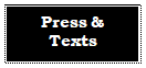 Zone de Texte: Press & Texts

